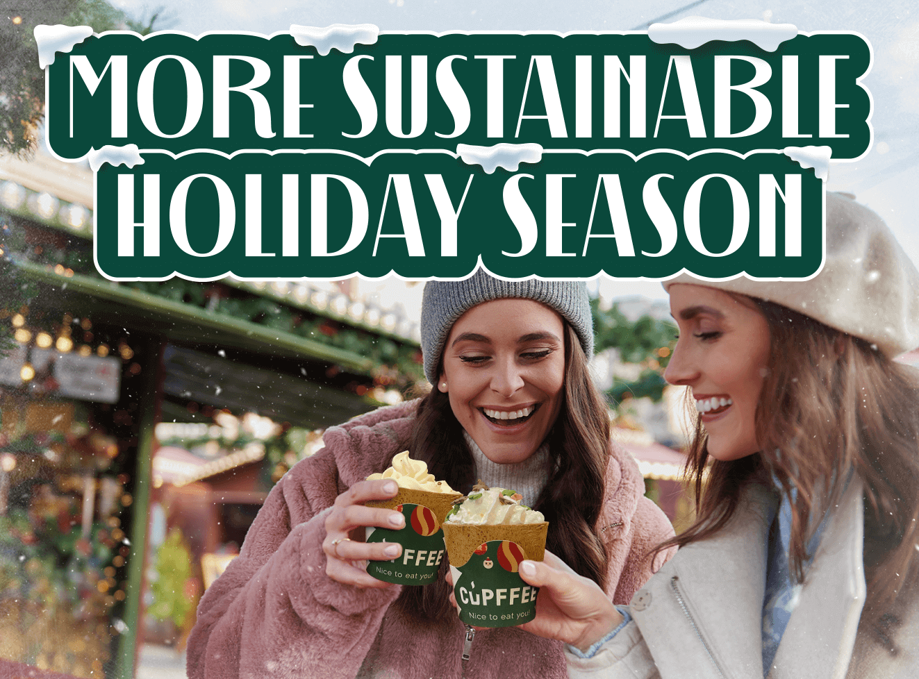 GREEN HOLIDAYS WITH CUPFFEE